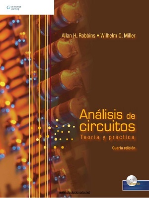 Analisis de circuitos - Robbins_Miller - Cuarta Edicion